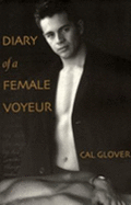 Diary of a Female Voyeur - Glover, Cal