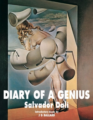 Diary of a Genius - Dal, Salvador, and Ballard, J G (Introduction by)