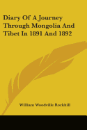 Diary Of A Journey Through Mongolia And Tibet In 1891 And 1892