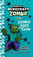 Diary of a Minecraft Zombie Book 6: Zombie Goes to Camp