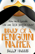 Diary of a Penguin-Napper