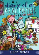 Diary of a Real Payne Book 3: Oh Baby!: Volume 3