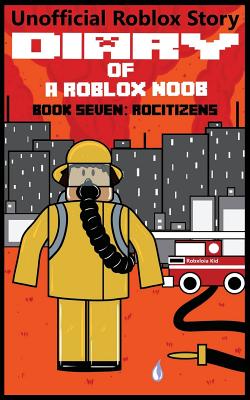 Diary Of A Roblox Noob Rocitizens Book By Robloxia Kid - diary of a roblox noob superhero tycoon