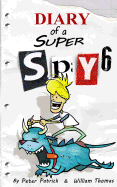 Diary of a Super Spy 6: Daylight Robbery