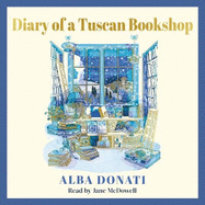 Diary of a Tuscan Bookshop: The heartwarming story that inspired a nation, now an international bestseller