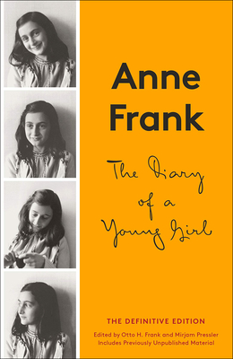 Diary of a Young Girl: The Definitive Edition - Frank, Anne, and Frank, Otto H (Editor), and Pressler, Mirjam (Editor)