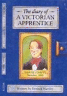 Diary Of A Young Victorian Apprentice