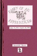 Diary of an Apprentice 2: May 31 - Aug 28, 2006