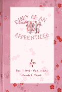 Diary of an Apprentice 4: Nov 7 2006 - Feb 7 2007