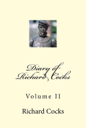 Diary of Richard Cocks: Volume II