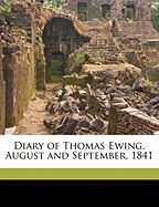 Diary of Thomas Ewing, August and September, 1841 Volume 2