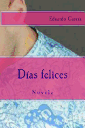 Dias felices: Novela