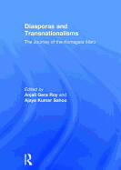 Diasporas and Transnationalisms: The Journey of the Komagata Maru