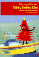 Dibby Dubby Dhu: Selected Poems for Children