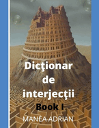 Dic ionar de interjec ii - Book I