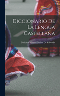 Diccionario De La Lengua Castellana