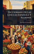 Diccionario De Las Lenguas Espaola Y Alemana