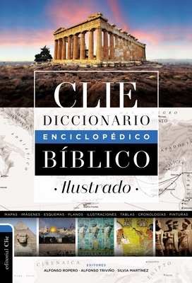 Diccionario Enciclop?dico B?blico Ilustrado Clie - Ropero, Alfonso