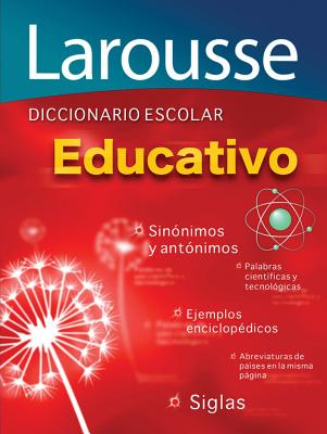 Diccionario Escolar Educativo - Editors of Larousse (Mexico)