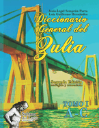 Diccionario General del Zulia: Tomo I