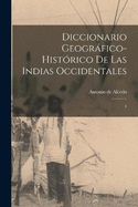 Diccionario geogrfico-histrico de las Indias Occidentales: 4