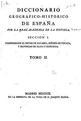 Diccionario Geogrtico-Histrico de Espaa - Tomo II - Real Academia de la Historia