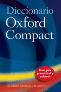 Diccionario Oxford Compact/Pocket Oxford Spanish Dictionary: Espanol-Ingles, Ingles-Espanol/Spanish-English, English-Spanish