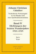 Dichtungen Der Letzten Wanderjahre 1721-1723: 1: Texte. 2: Nachweise, Erluterungen Und Gesamtverzeichnisse