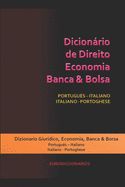 Dicionrio de Direito - Economia - Banca & Bolsa Portugu?s - Italiano / Italiano - Portoghese