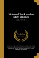 Dicionarul Limbii Romane (Dlr), Serie Nou; V.06 PT.A10-A A11-A