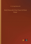 Dick Prescott's First Year At West Point
