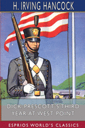 Dick Prescott's Third Year at West Point (Esprios Classics): Standing Firm for Flag and Honor