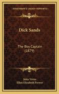 Dick Sands: The Boy Captain (1879)