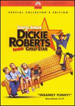 Dickie Roberts: Former Child Star [WS] - Sam Weisman