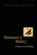 Dickinson's Misery: A Theory of Lyric Reading