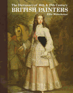 Dict of British Art Volume 1: 16th & 17th Century British Painters