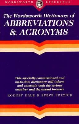 Dictionary of Abbreviations & Acronyms - Dale, Rodney, and Dale, R / Puttick