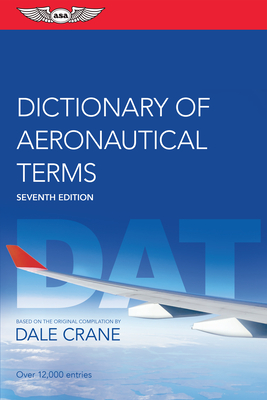 Dictionary of Aeronautical Terms - Crane, Dale, and Team, Asa Editorial