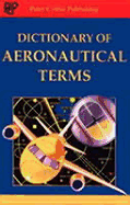 Dictionary of Aeronautical Terms - Peter Collin Publishing, and Crocker, David