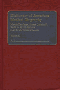 Dictionary of American Medical Biography: Vol.I, A-L - Kaufmann, Martin (Editor), and Galishoff, Stuart L (Editor), and Savitt, Todd L (Editor)