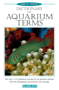 Dictionary of Aquarium Terms - Tullock, John H
