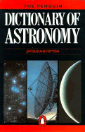 Dictionary of Astronomy, the Penguin - Mitton, Jacqueline, Dr.