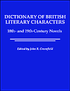Dictionary of British Literary Characters V1