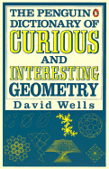 Dictionary of Curious and Interesting Geometry - Wells, D.G. (Editor)