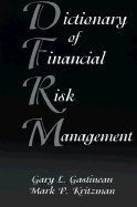 Dictionary of Financial Risk Management