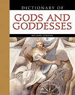 Dictionary of Gods and Goddesses - Jordan, Michael