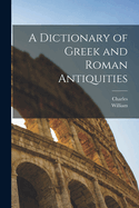 Dictionary of Greek and Roman antiquities