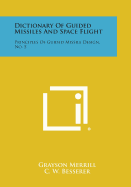 Dictionary of Guided Missiles and Space Flight: Principles of Guided Missile Design, No. 5