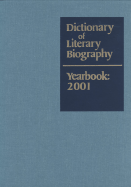 Dictionary of Literary Biography Yearbook: 2001
