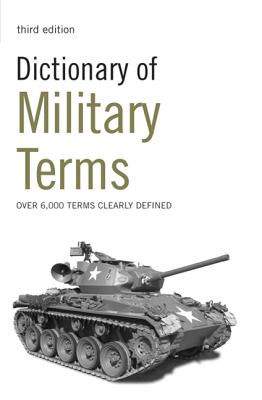 Dictionary of Military Terms - Bowyer, Richard